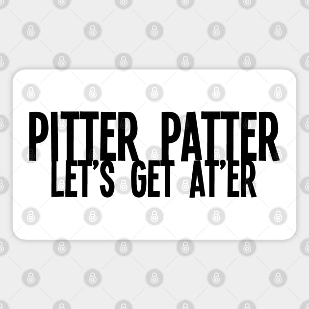 Pitter Patter Magnet by AlienClownThings